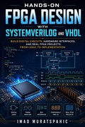 Cover: Hands-On FPGA Design with SystemVerilog and VHDL - Muratspahic Imad
