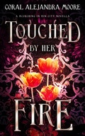 Cover: Touched by Her Fire - Branching Narratives Press