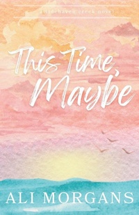 Enlarge image Cover: This Time, Maybe - Ali Morgans