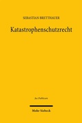 Cover: Katastrophenschutzrecht - Mohr Siebeck