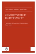 Cover: Menschenw&uuml;rde in Begr&uuml;ndungsnot - Evangelische Verlagsanstalt