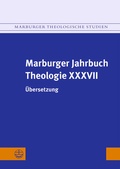 Cover: Marburger Jahrbuch Theologie XXXVII - Evangelische Verlagsanstalt