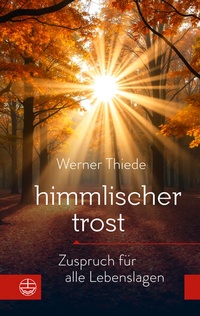 Enlarge image Cover: Himmlischer Trost - Evangelische Verlagsanstalt