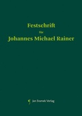 Cover: Festschrift f&uuml;r Johannes Michael Rainer - Jan Sramek Verlag KG