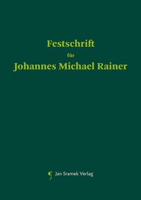 Enlarge image Cover: Festschrift für Johannes Michael Rainer - Jan Sramek Verlag KG
