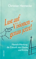 Cover: Lust auf Visionen - genau jetzt! - Neue Stadt