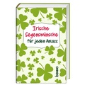 Cover: Irische Segensw&uuml;nsche f&uuml;r jeden Anlass - St. Benno