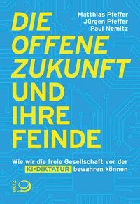 Enlarge image Cover: Die offene Zukunft und ihre Feinde - Verlag J.H.W. Dietz Nachf. GmbH