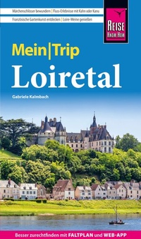 Enlarge image Cover: Reise Know-How MeinTrip Loiretal - Reise Know-How Verlag Peter Rump GmbH