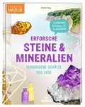 Cover: Erforsche Steine & Mineralien - Verborgene Sch&auml;tze der Erde - moses Verlag