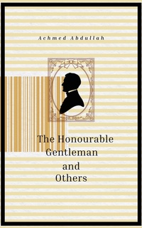 Enlarge image Cover: The Honourable Gentleman and Others - CLXBX