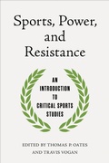 Cover: Sports, Power, and Resistance - University of Illinois Press