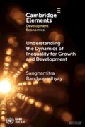 Cover: Understanding the Dynamics of Inequality for Growth and Development - Cambridge University Press
