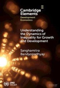 Enlarge image Cover: Understanding the Dynamics of Inequality for Growth and Development - Cambridge University Press