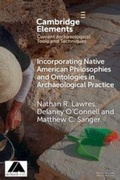 Cover: Incorporating Native American Philosophies and Ontologies in Archaeological Practice - Cambridge University Press