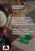 Cover: Incorporating Native American Philosophies and Ontologies in Archaeological Practice - Cambridge University Press