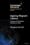 Cover: Ageing Migrant Labour - Cambridge University Press