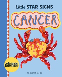 Enlarge image Cover: Little Star Signs: Cancer - Bloomsbury Childrens Books