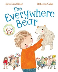 Enlarge image Cover: The Everywhere Bear - Macmillan Children's Books