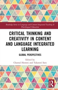 Enlarge image Cover: Critical Thinking and Creativity in Content and Language Integrated Learning - Routledge