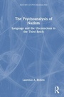 Cover: The Psychoanalysis of Nazism - Routledge