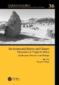 Cover: Environmental History and Climate Dynamics in Tropical Africa - Landscapes, Humans and Change - CRC Press