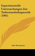 Cover: Experimentelle Untersuchungen Zur Tatbestandsdiagnostik (1905) - Kessinger Publishing