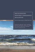 Cover: Decolonizing Western-Indigenous Dialogues - Bloomsbury Academic