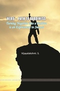 Cover: 'HERO'- PATH TO HARDINESS Turning negative into a positive is an expressway to success - Lulu.com