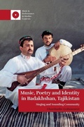 Cover: Music, Poetry and Identity in Badakhshan, Tajikistan - Edinburgh University Press
