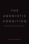 Cover: The Agonistic Condition - Edinburgh University Press