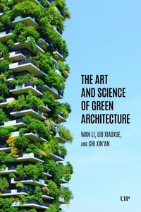 Enlarge image Cover: The Art and Science of Green Architecture - University of Toronto Press