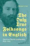 Cover: The Only True Folksongs in English - University Press of Mississippi