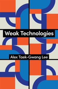 Enlarge image Cover: Weak Technologies - Polity Press