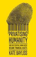 Cover: Privatising humanity - Manchester University Press