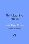 Cover: This Machine Feeds - Transworld Digital