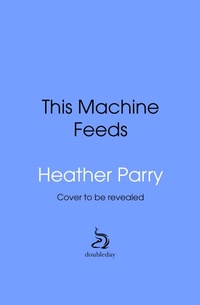Enlarge image Cover: This Machine Feeds - Transworld Digital
