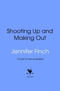 Cover: Shooting Up and Making Out - Transworld Digital