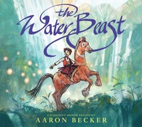 Enlarge image Cover: The Water Beast - Candlewick Press,U.S.