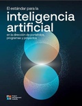 Cover: The Standard for Artificial Intelligence in Portfolio, Program, and Project Management (Spanish) - Project Management Institute