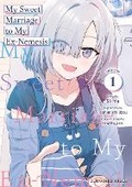 Cover: My Sweet Marriage to My Ex-Nemesis Volume 1 - One Peace Books, Incorporated