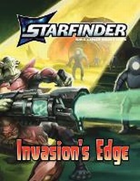 Enlarge image Cover: Starfinder Invasion's Edge Adventure Path - Paizo, Inc.