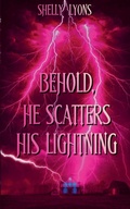 Cover: Behold, He Scatters His Lightning - Nightmare Press