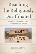 Cover: Reaching the Religiously Disaffiliated - Bloomsbury Academic