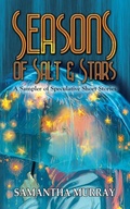 Cover: Seasons of Salt & Stars - Four Ink Press