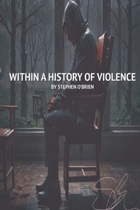 Enlarge image Cover: Within A History Of Violence - The Renegade Writer