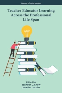 Enlarge image Cover: Teacher Educator Learning Across the Professional Life Span - Emerald Publishing Limited
