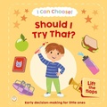 Cover: I Can Choose! Should I Try That? - Igloo Books