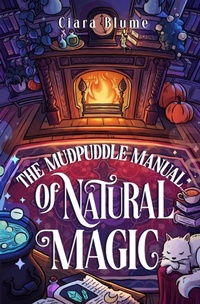 Enlarge image Cover: The Mudpuddle Manual of Natural Magic - Storm Publishing
