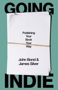 Cover: Going Indie - Whitefox Publishing Ltd